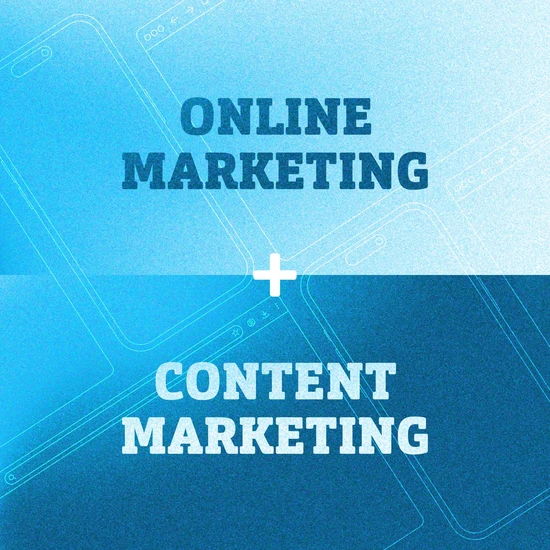 Onlinemarketing und Contentmarketing Blaue Grafik mit den Schriftzügen Onlinemarketing und Contentmarketing
