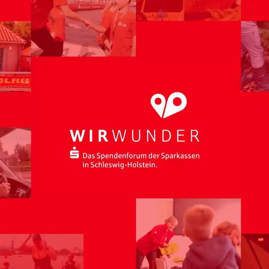 Kampagne Spendenplattform der Sparkassen Eine rote Bildercollage, davor eine weiße aufschrift mit einem Logo: Wir wunder, das Spendenforum der Sparkassen in Schleswig-Holstein.