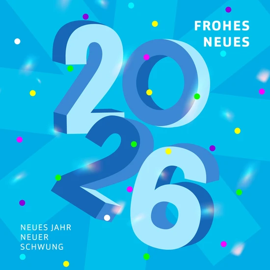 Neues Jahr, neuer Schwung Blaue Grafik mit bunten Konfettipunkten und einer großen 2026 in der Mitte und oben rechts Frohes Neues und unten links Neues Jahr, neuer Schwung.