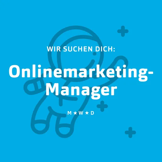Wir suchen dich! Blaue Grafik mit einem Astronauten im Hintergrund und Schriftzug in weiß Wir suchen dich Onlinemarketing-Manager m w d