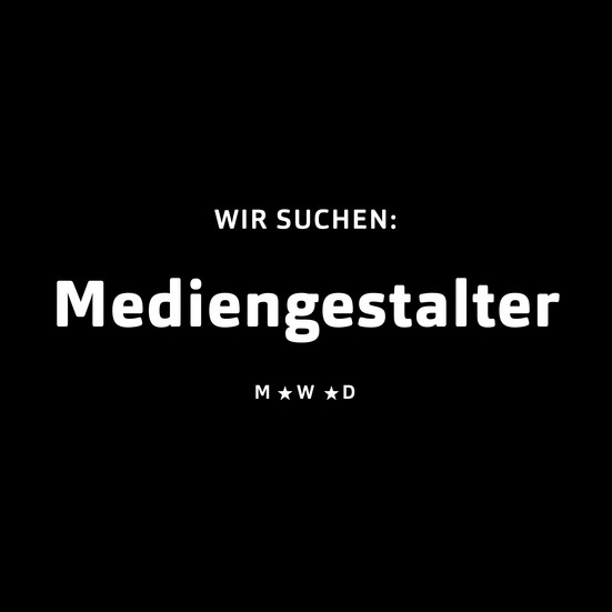 Weiße Schrift auf Schwarz: Wir suchen Mediengestalter (m/w/d)