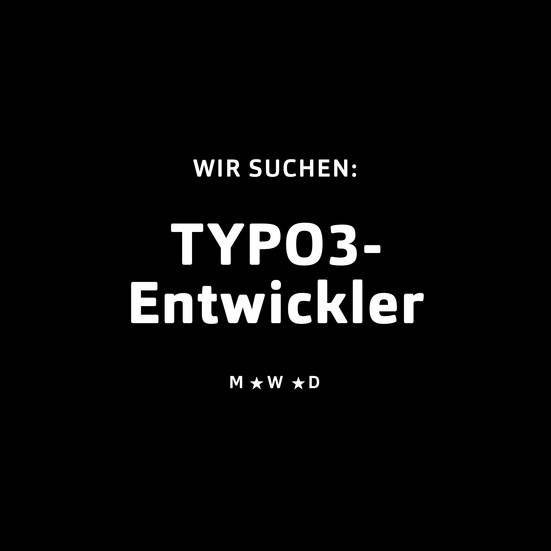 Weiße Schrift auf Schwarz: Wir suchen Typo3-Entwickler (m/w/d)